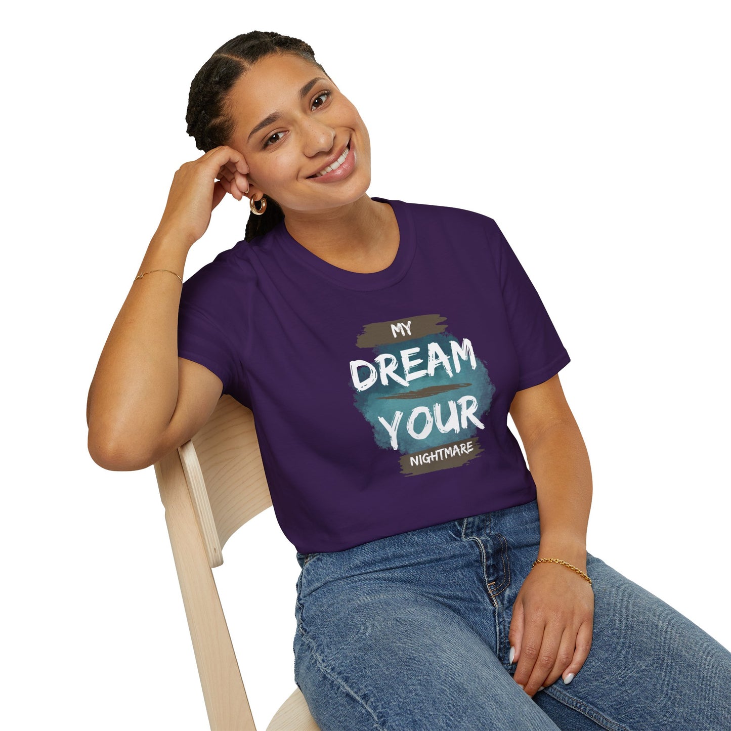 My Dream Your Nightmare T-Shirt