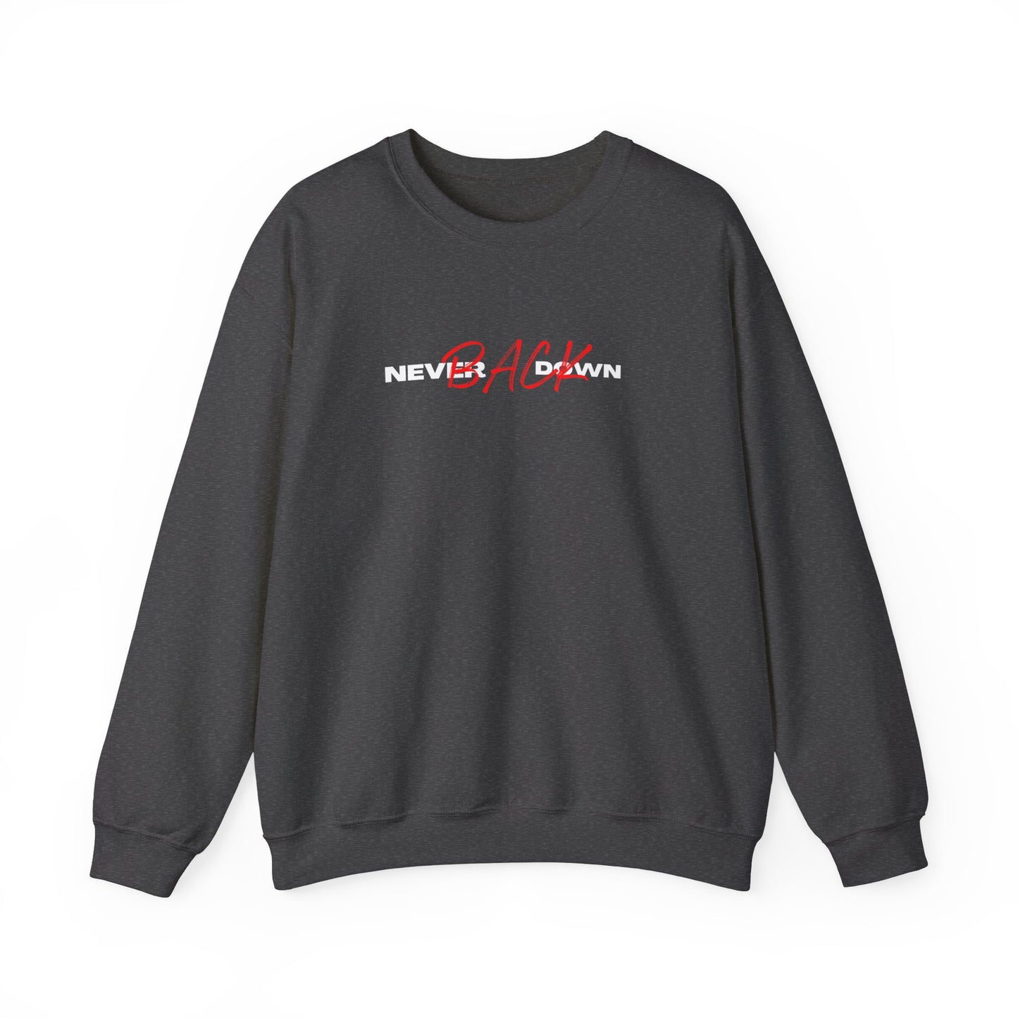 Never Back Down Crewneck