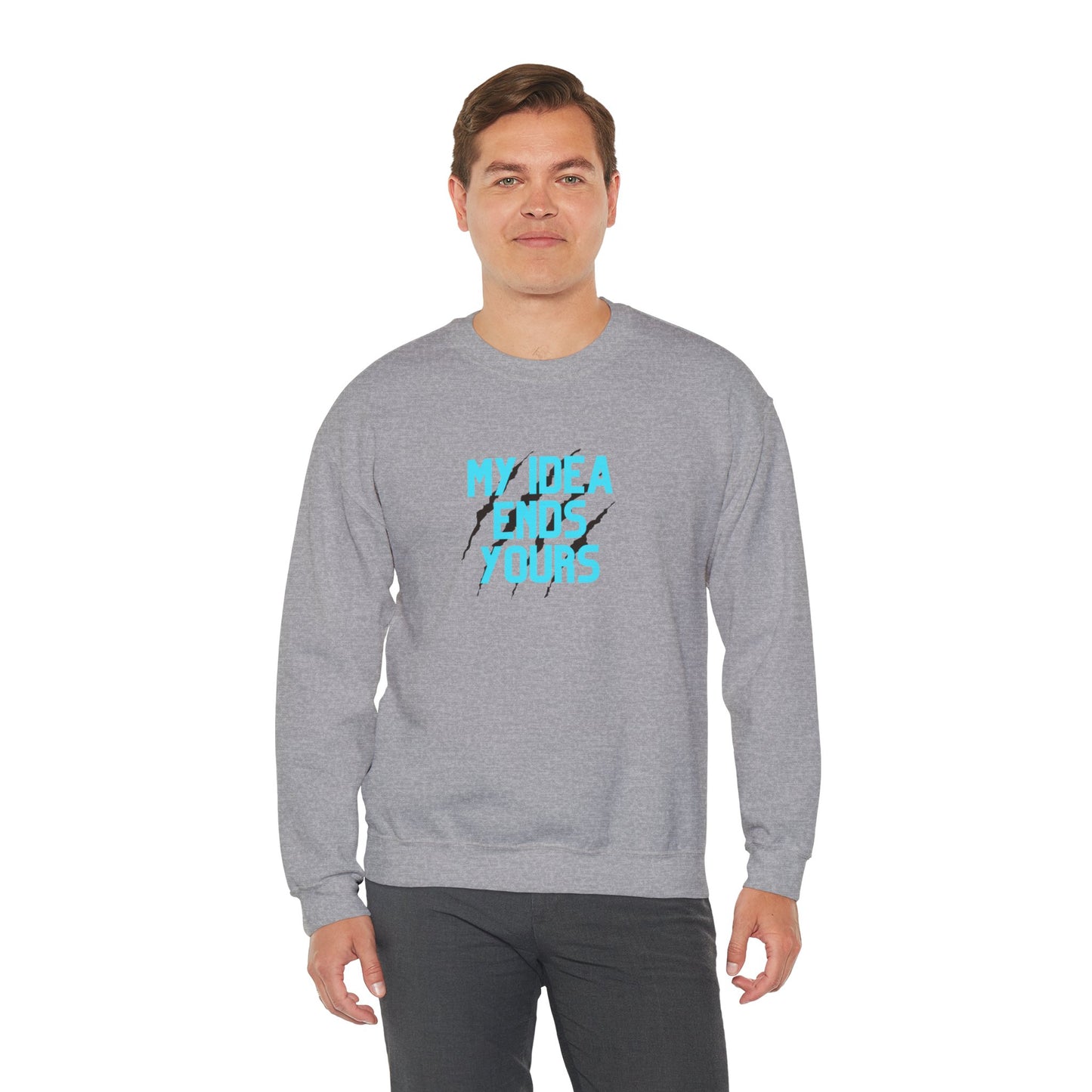 My Idea Ends Yours Crewneck