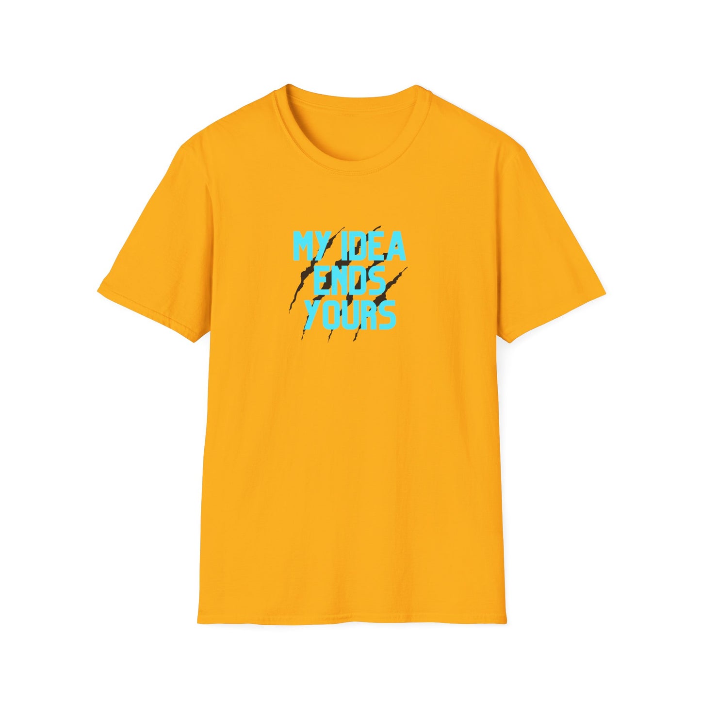 My Idea Ends Yours T-Shirt