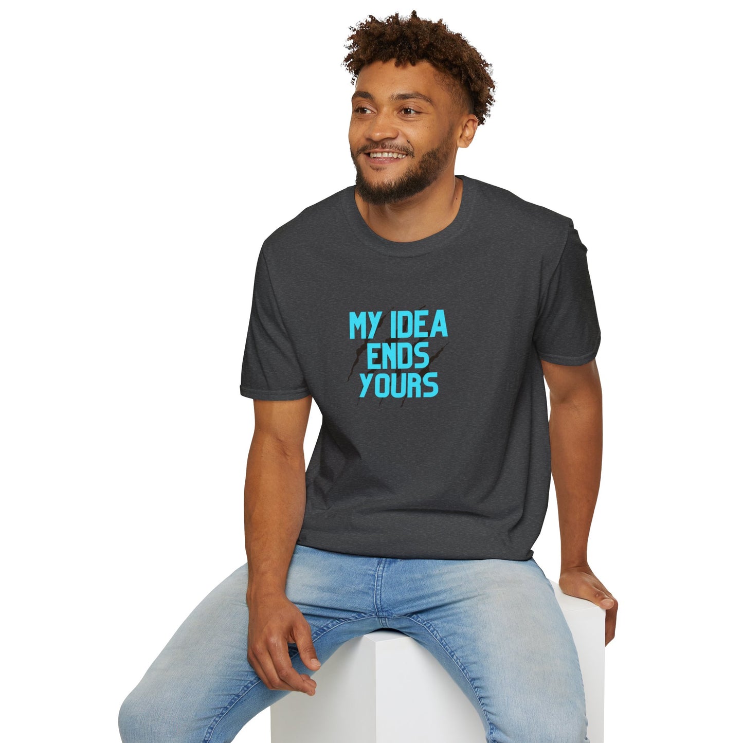 My Idea Ends Yours T-Shirt