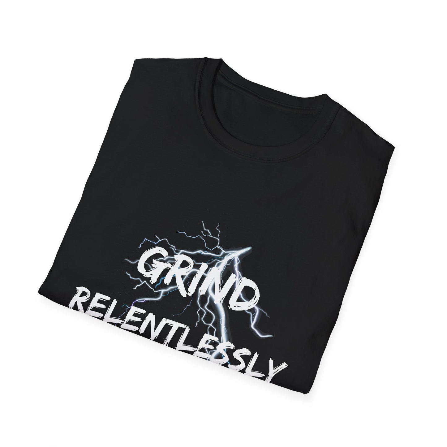 Grind Relentlessly T-Shirt