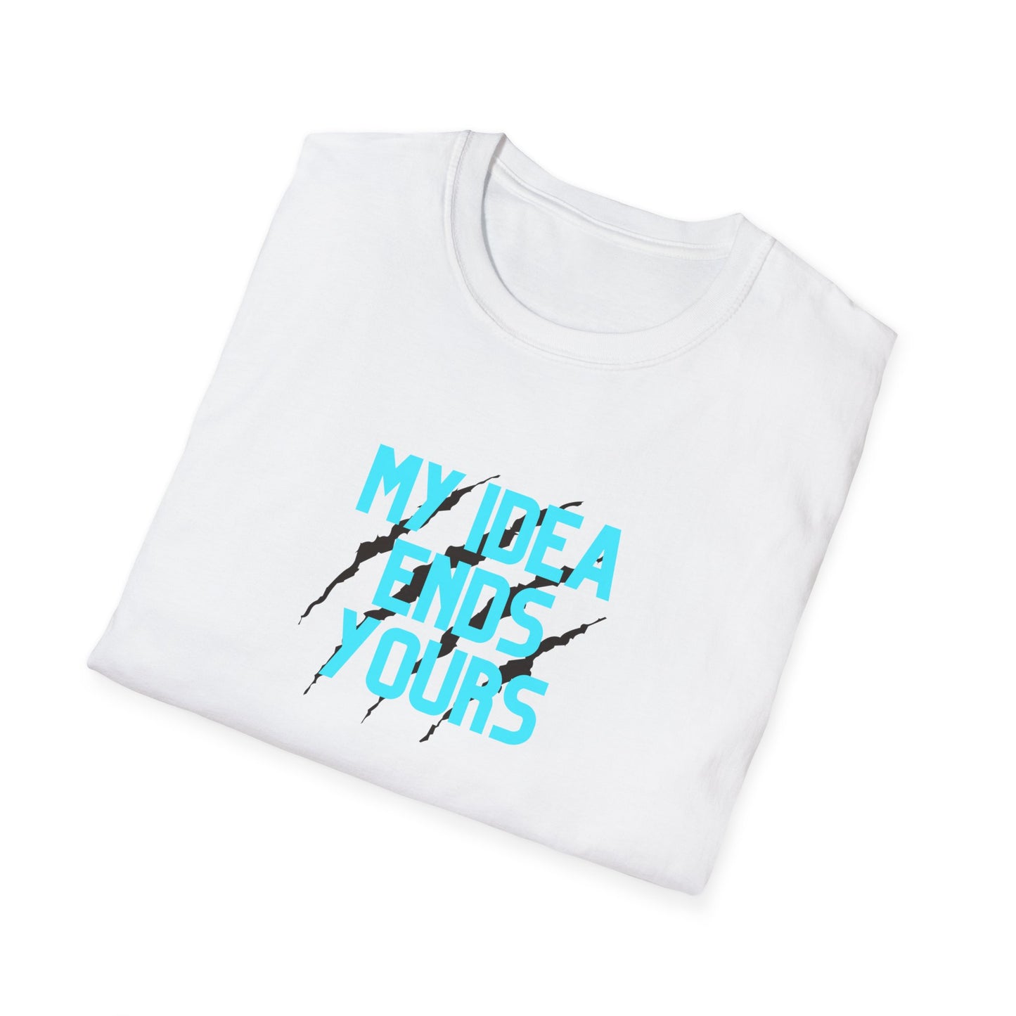 My Idea Ends Yours T-Shirt