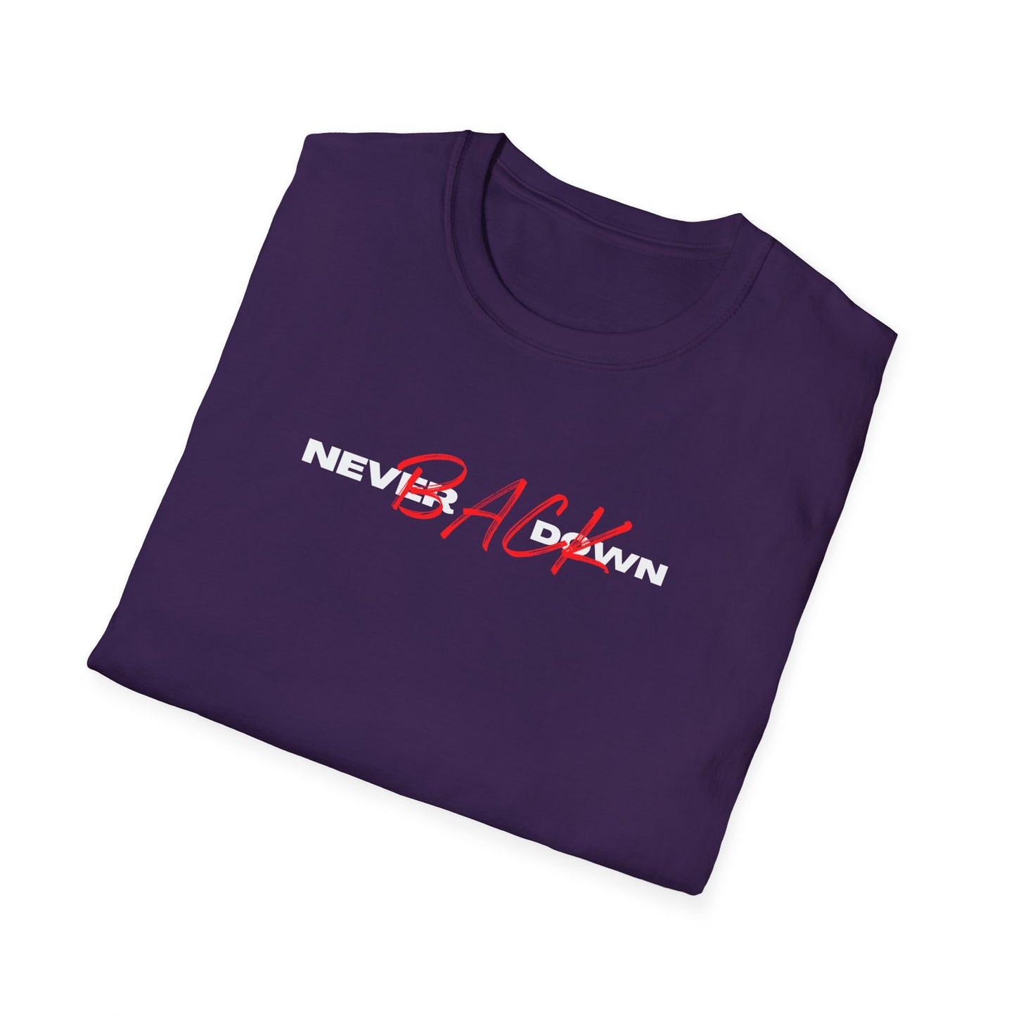 Never Back Down T-Shirt