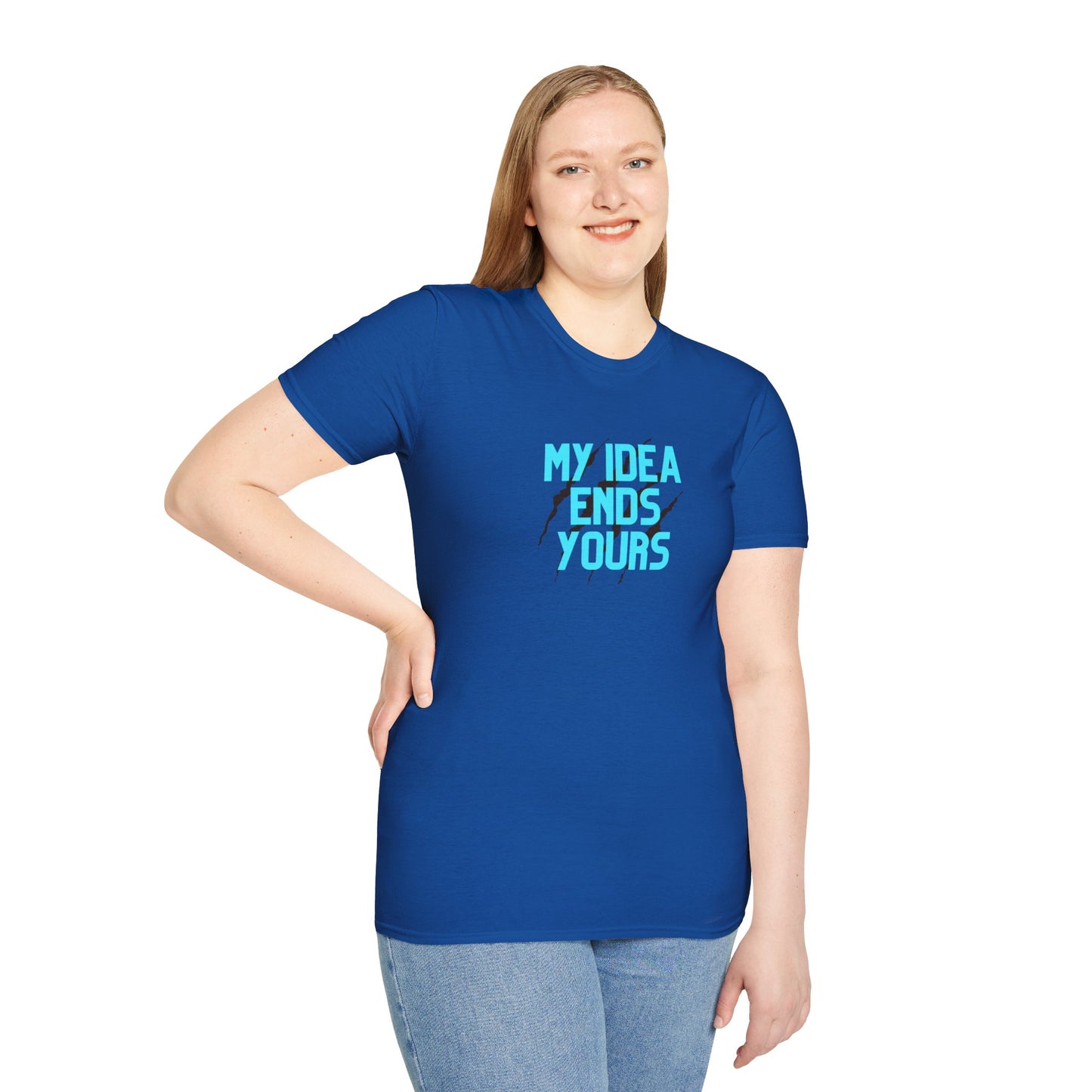 My Idea Ends Yours T-Shirt