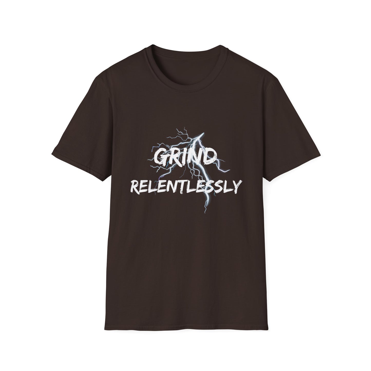 Grind Relentlessly T-Shirt