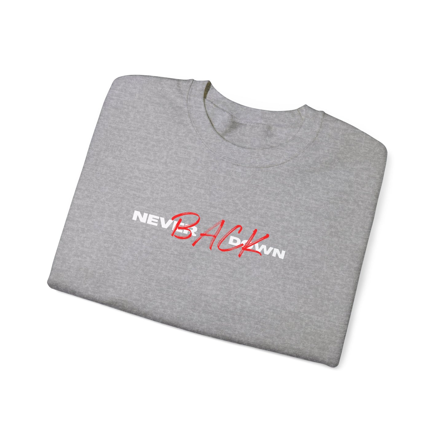 Never Back Down Crewneck