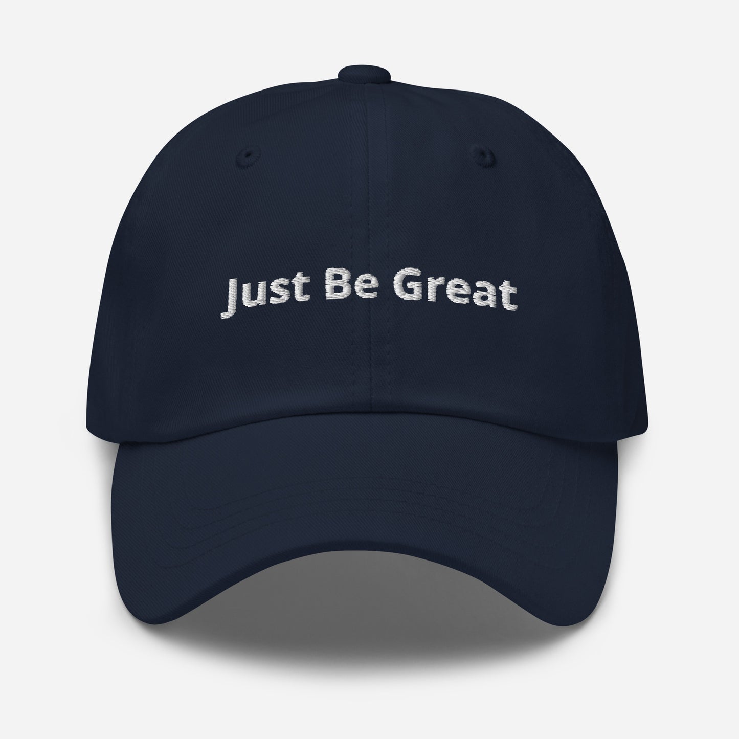 Just Be Great hat