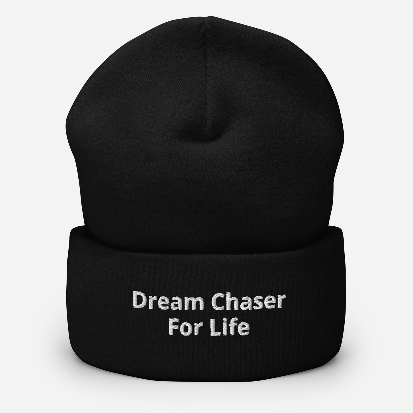 Dream Chaser for Life Cuffed Beanie