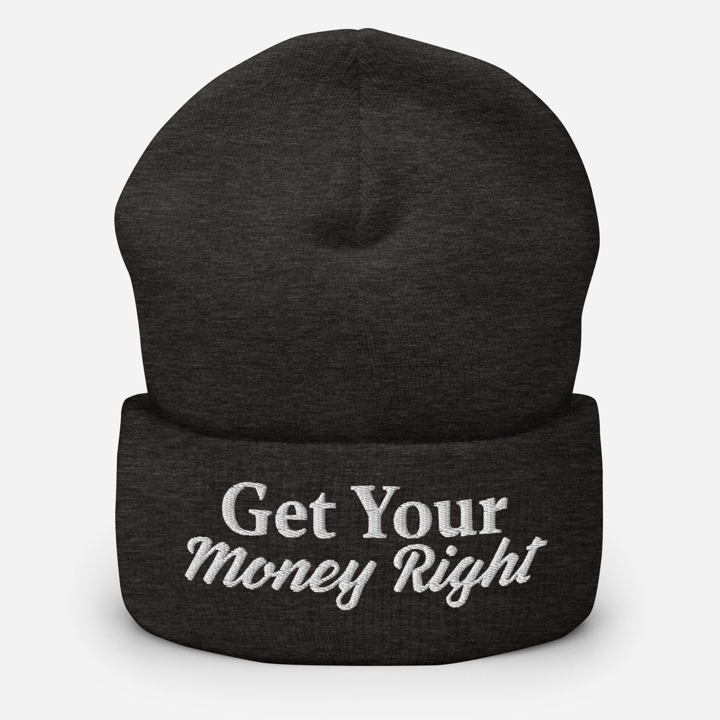 Get Your Money Right Cuffed Beanie