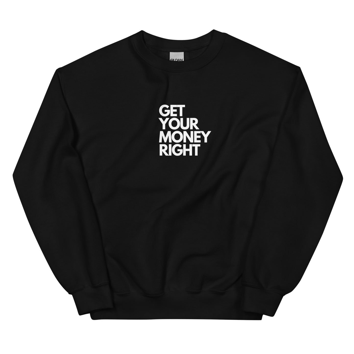 Get Your Money Right Crewneck