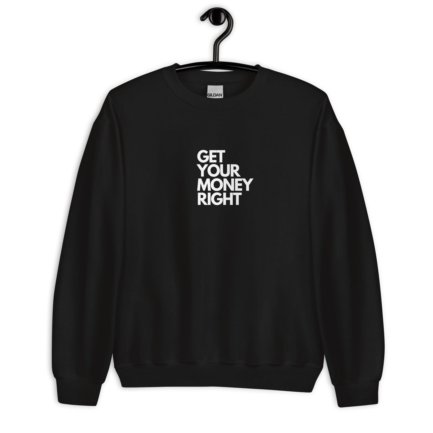 Get Your Money Right Crewneck