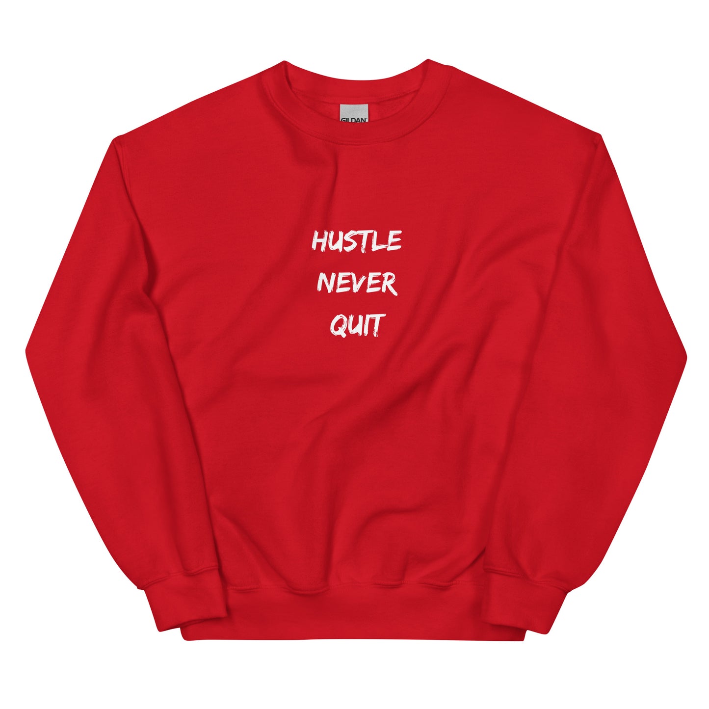 Hustle Never Quit Crewneck