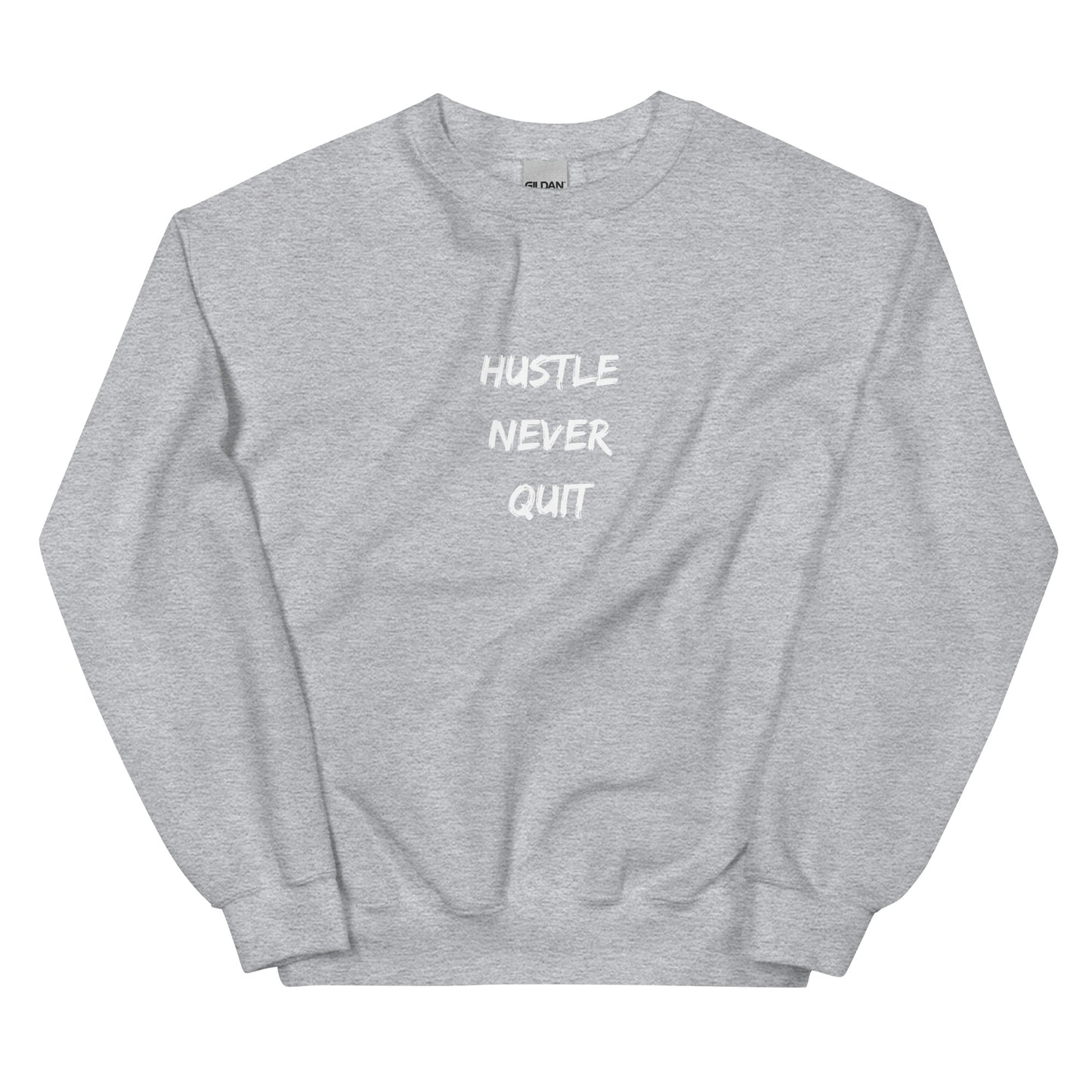 Hustle Never Quit Crewneck