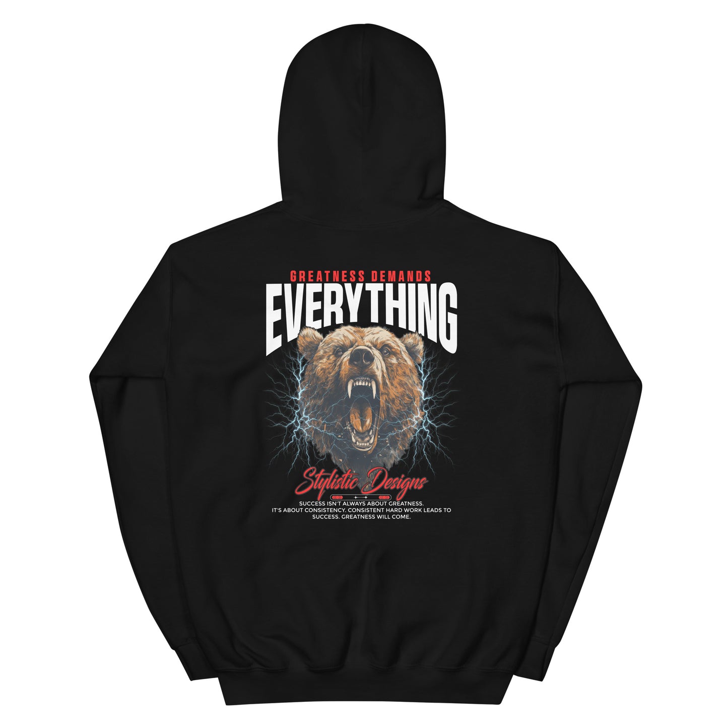 Greatness Demands Everything Hoodie