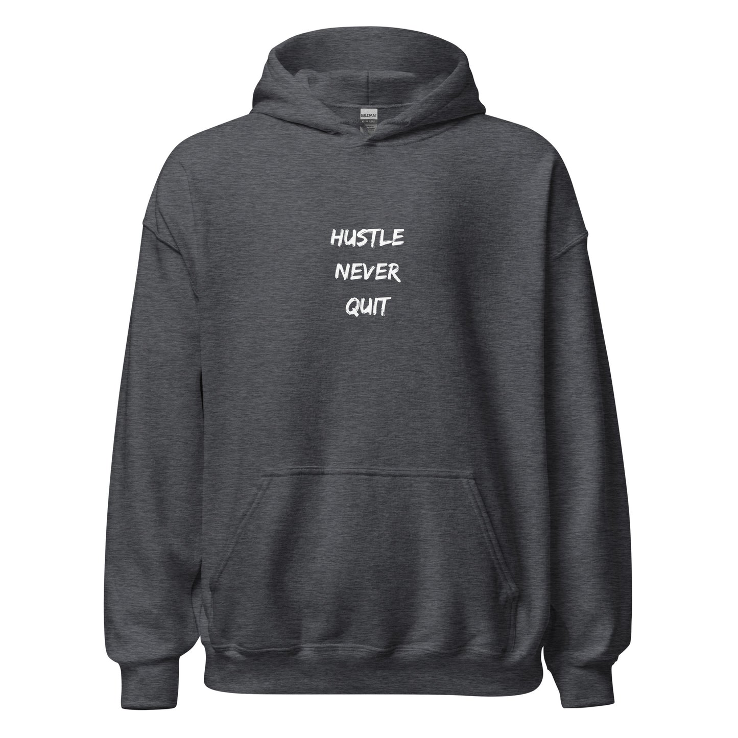 Hustle Never Quit Hoodie