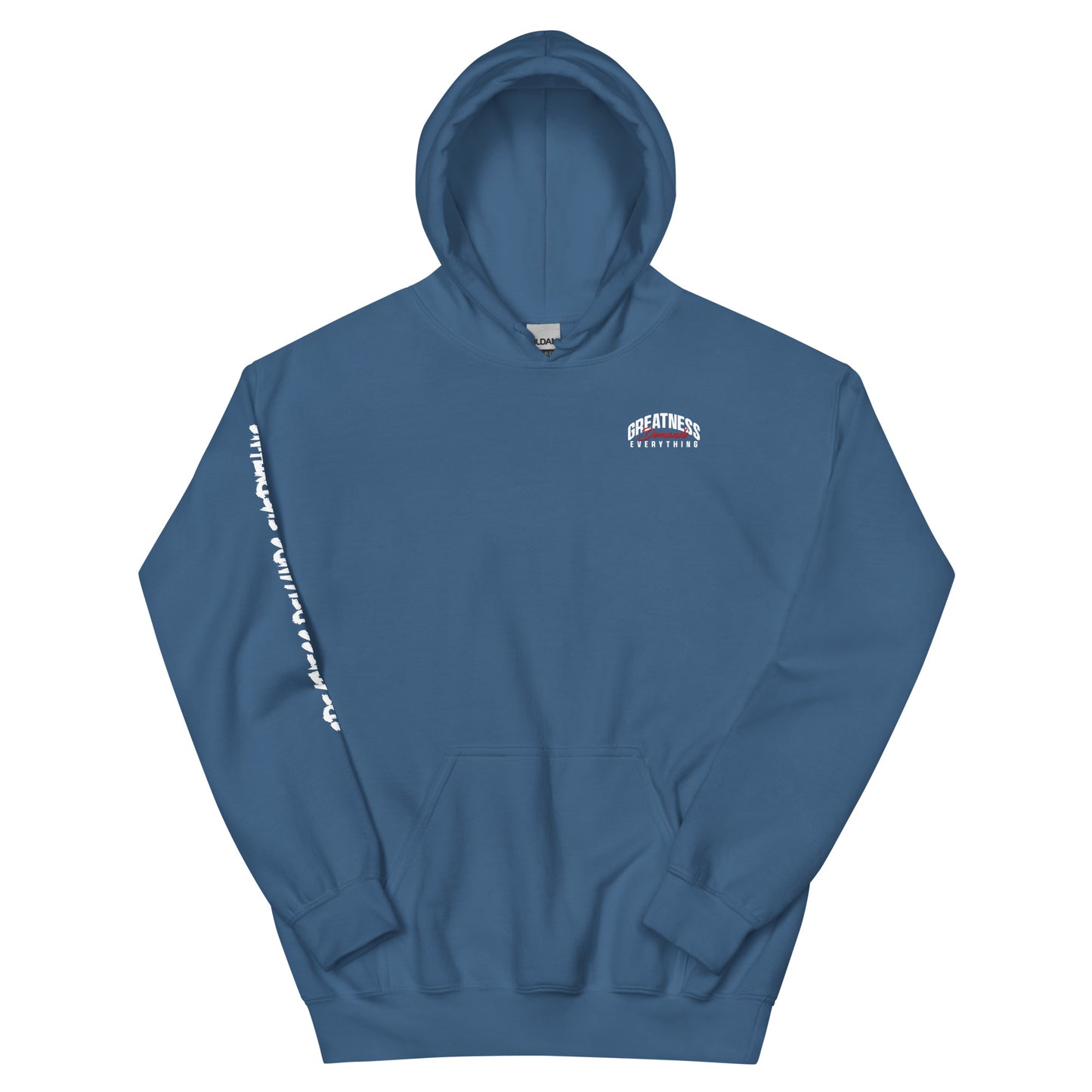 Greatness Demands Everything Hoodie