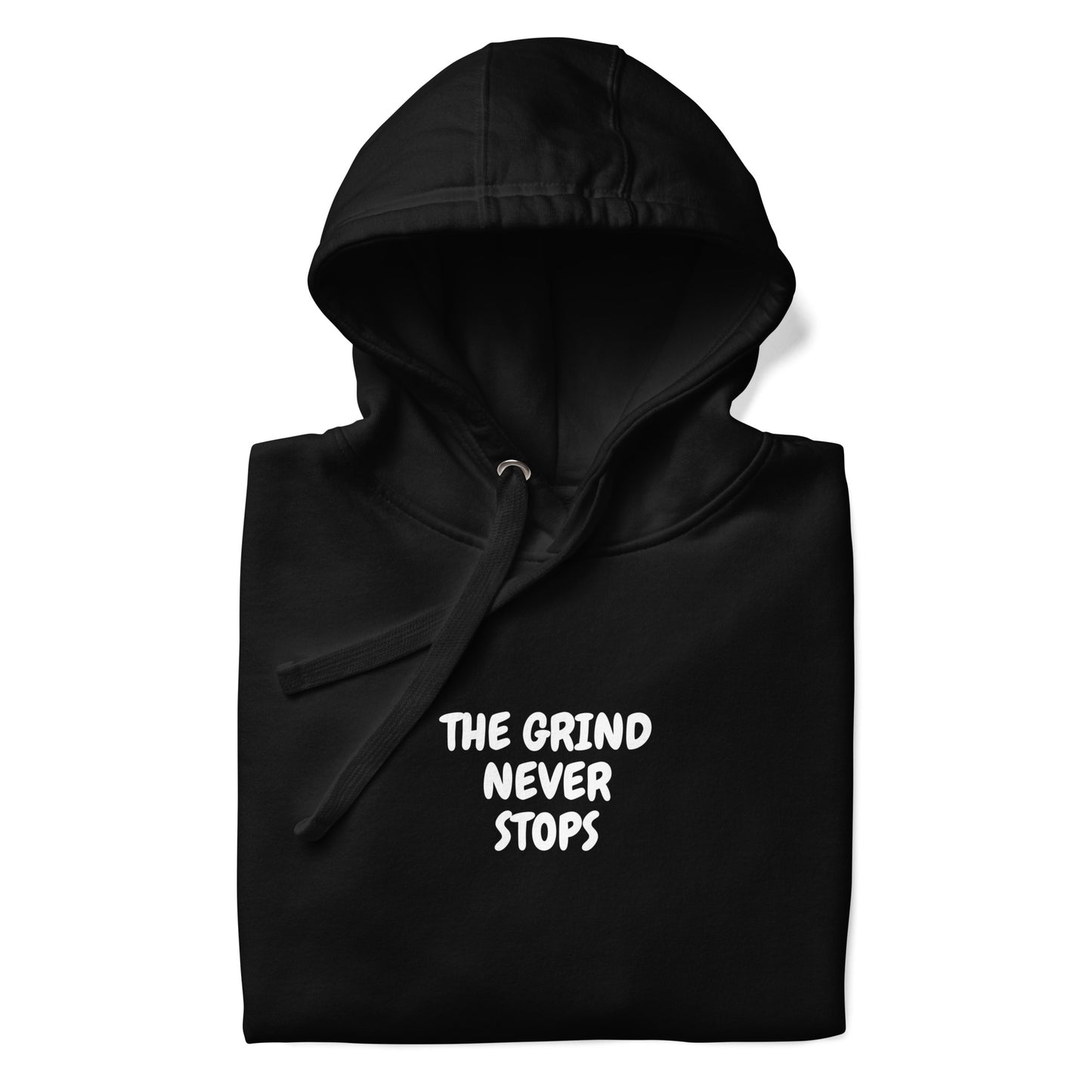 The Grind Never Stops Hoodie