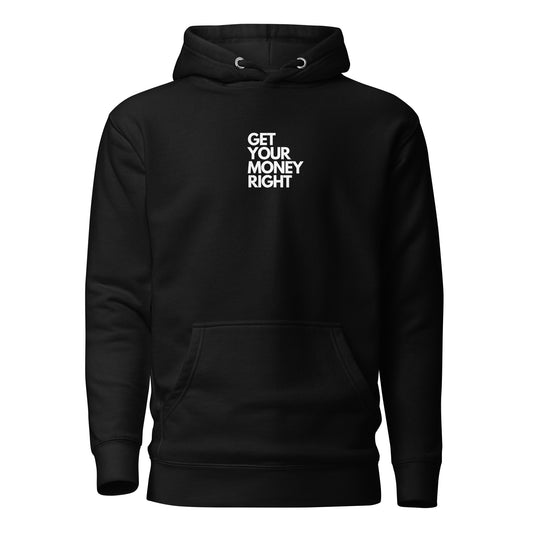 Get Your Money Right Hoodie