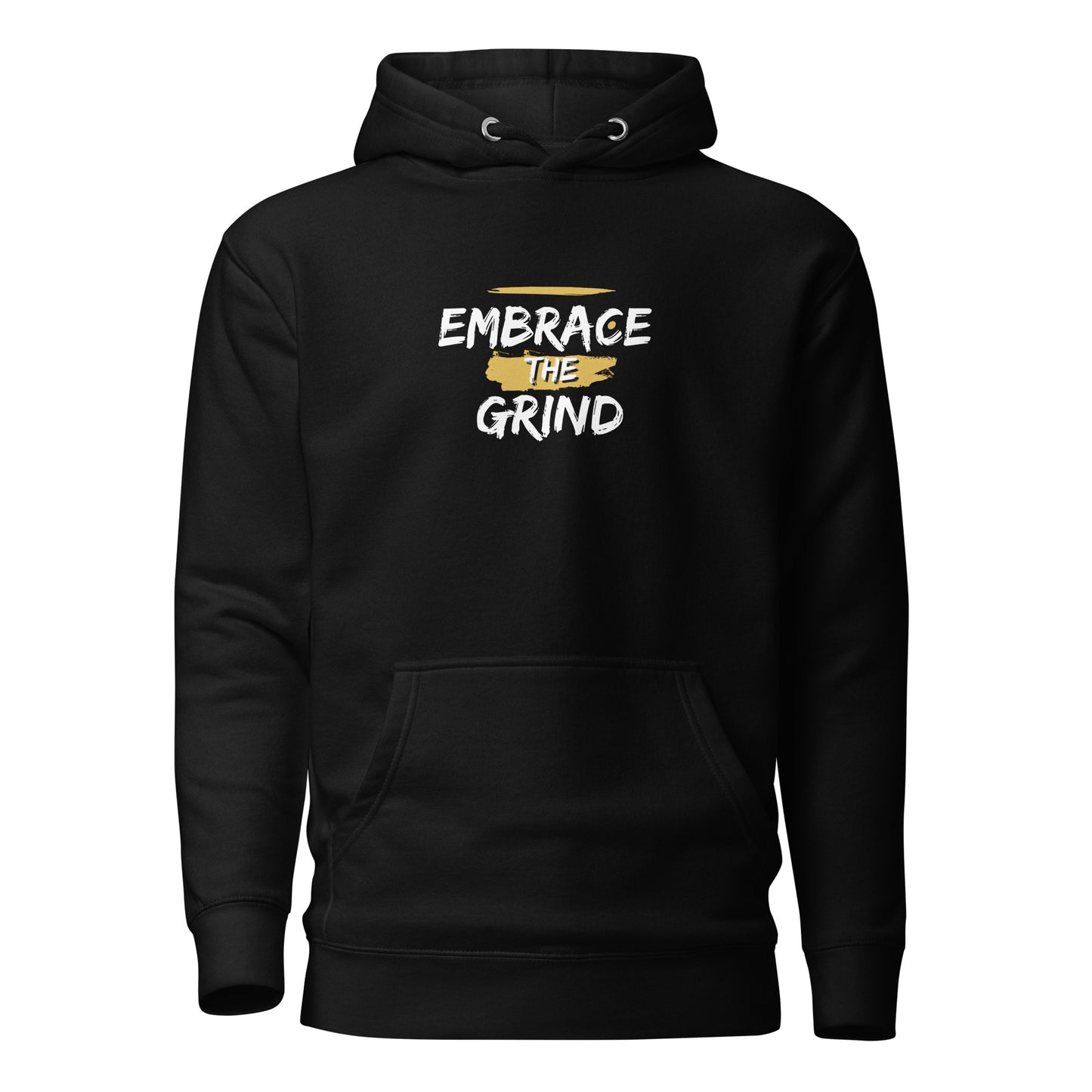 Embrace the Grind Hoodie