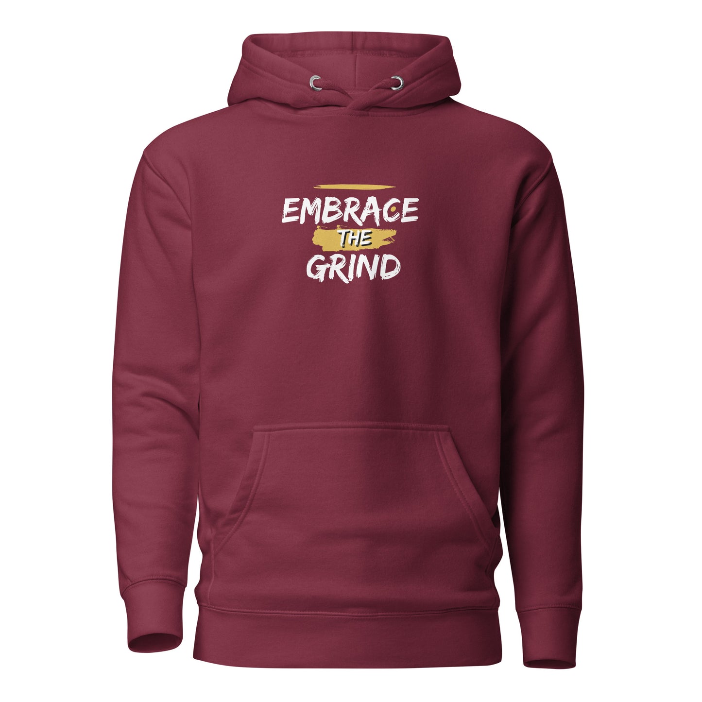 Embrace the Grind Hoodie