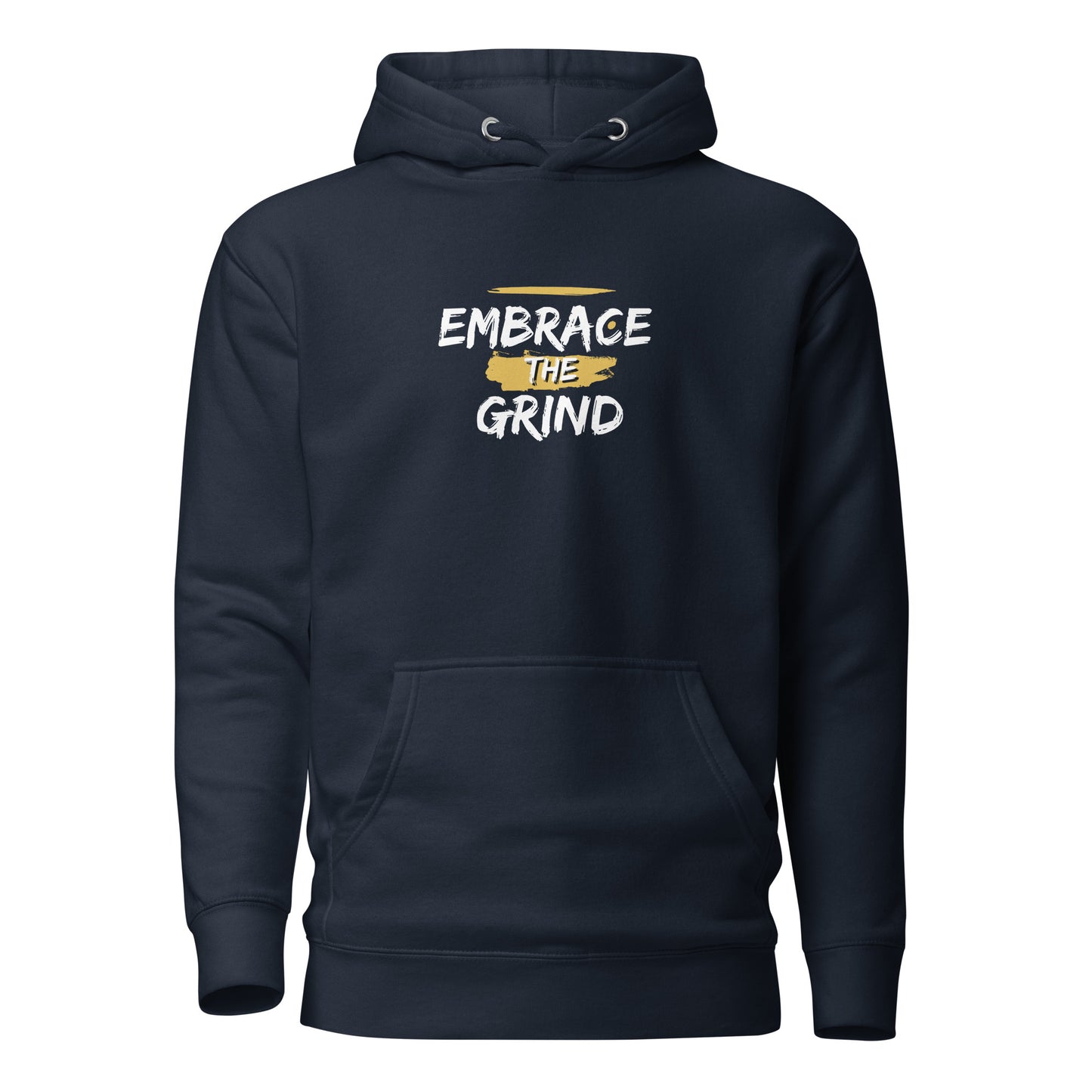 Embrace the Grind Hoodie